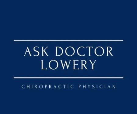 Ask Doctor Lowery